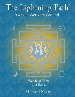 Lightning Path Workbook Three: Connection by Sosteric, Mike