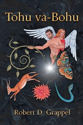 Tohu va-Bohu by Grappel, Robert D.