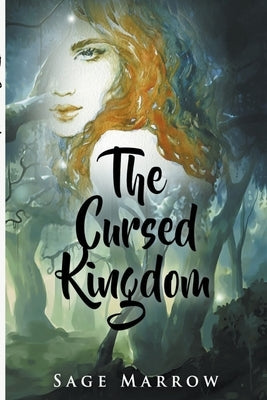The Cursed Kingdom by Marrow, Sage