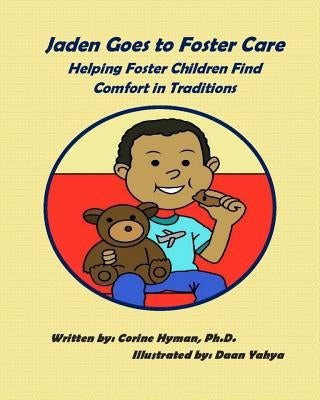 Jaden Goes to Foster Care by Hyman, Corine