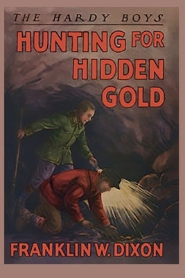 Hunting for Hidden Gold by Dixon, Franklin W.