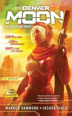 Denver Moon: The Minds of Mars (Book One) by Hammond, Warren