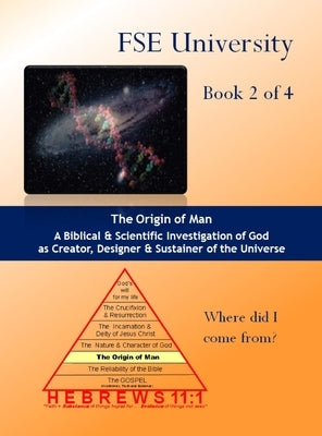 The Origin of Man: Volume 2 of 4 by Croteau, Edward a.