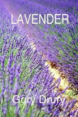 Lavender by Drury, Gary
