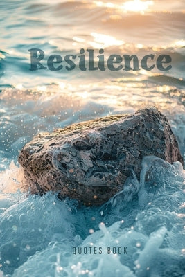 Resilience Quotes Book: self-care self-help Book beautiful designed quotes about resilience - Postcards Full Color 6x9" by Publishing, Monsoon