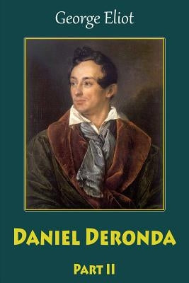 Daniel Deronda Part II by Eliot, George