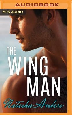 The Wingman by Anders, Natasha