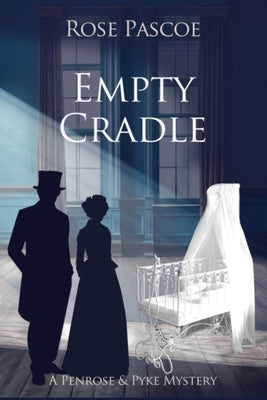 Empty Cradle by Pascoe, Rose