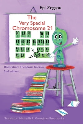 The Very Special Chromosome 21 by Zeggou, Epi