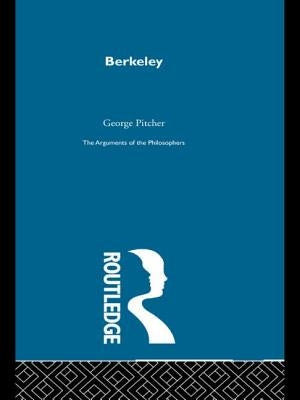 Berkeley - Arg Philosophers by Pitcher
