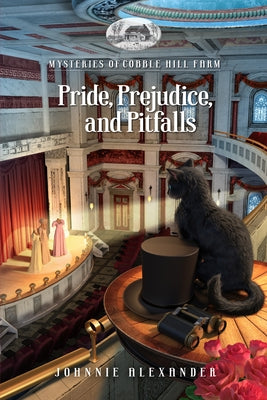 Pride, Prejudice, and Pitfalls by Alexander, Johnnie