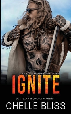 Ignite by Bliss, Chelle