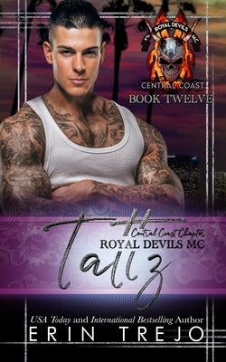 Tattz: Royal Devils MC Central Coast by Trejo, Erin