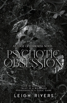 Psychotic Obsession by Rivers, Leigh