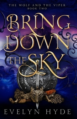 Bring Down the Sky by Hyde, Evelyn