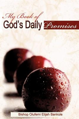 My Book of God's Daily Promises by Bankole, Olufemi Elijah