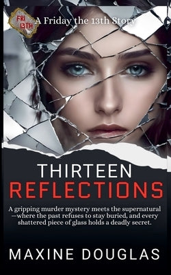 Thirteen Reflections by Douglas, Maxine