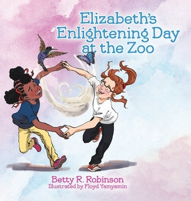 Elizabeth's Enlightening Day at the Zoo by Robinson, Betty R.
