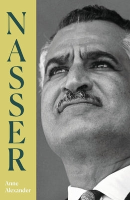 Nasser by Alexander, Anne