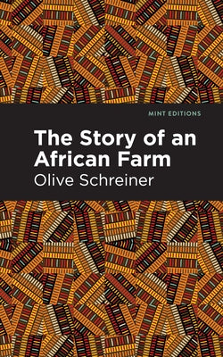 The Story of an African Farm by Schreiner, Olive