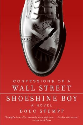 Confessions of a Wall Street Shoeshine Boy by Stumpf, Doug