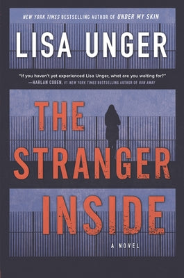 The Stranger Inside by Unger, Lisa