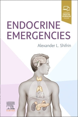 Endocrine Emergencies by Shifrin, Alexander L.