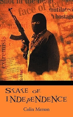 State of Independence by Merson, Colin