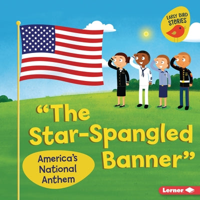 The Star-Spangled Banner: America's National Anthem by Rustad, Martha E. H.