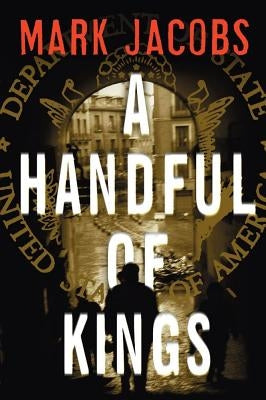 A Handful of Kings by Jacobs, Mark