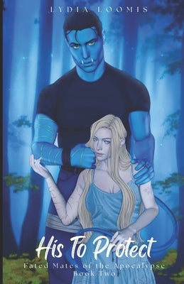His to Protect by Loomis, Lydia