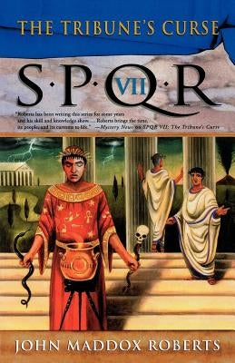 The Tribune's Curse by Roberts, John Maddox