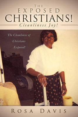 The Exposed Christians! by Davis, Rosa