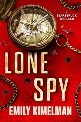 Lone Spy by Kimelman, Emily