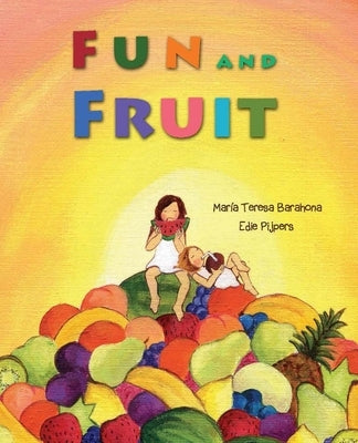 Fun and Fruit by Barahona, María Teresa
