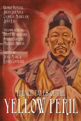 French Tales of the Yellow Peril by Lermina, Jules