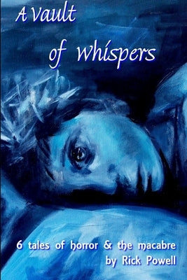 A Vault of Whispers by Powell, Rick
