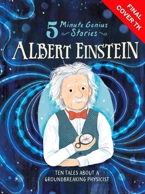 Albert Einstein: 5-Minute Genius Stories by Mara, Wil