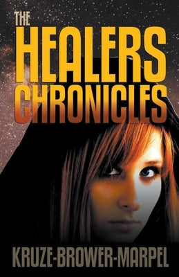 The Healers Chronicles by Marpel, S. H.