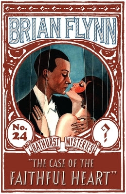 The Case of the Faithful Heart: An Anthony Bathurst Mystery by Flynn, Brian