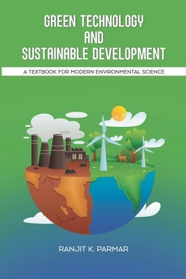 Green Technology and Sustainable Development by Parmar, Ranjit