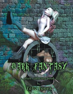 Dark Fantasy Adult Coloring Book by Jones, Tabz