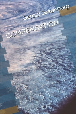 Compensation by Greenberg, Gerald S.