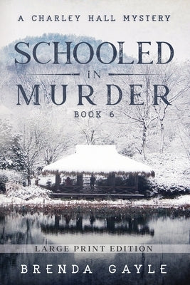 Schooled in Murder: Large Print by Gayle, Brenda