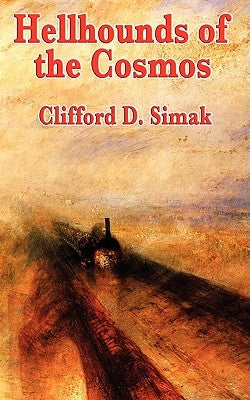 Hellhounds of the Cosmos by Simak, Clifford D.