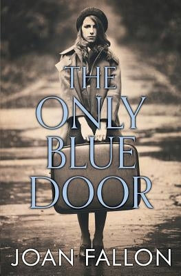 The Only Blue Door by Fallon, Joan