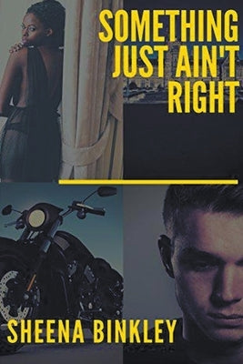 Something Just Ain't Right by Binkley, Sheena