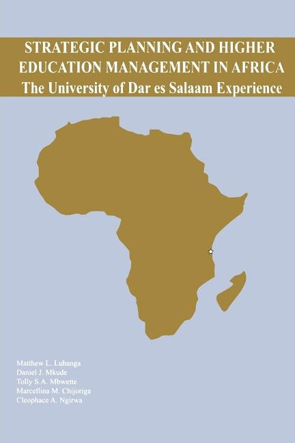 Strategic Planning and Higher Education by Luhanga, Matthew L.