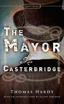 The Mayor of Casterbridge by Hardy, Thomas