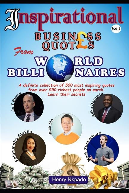 Business Quotes from World Billionaires by Nkpado, Henry
